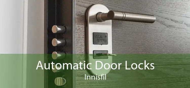 Automatic Door Locks Innisfil