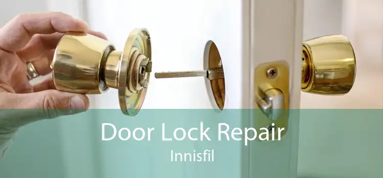Door Lock Repair Innisfil