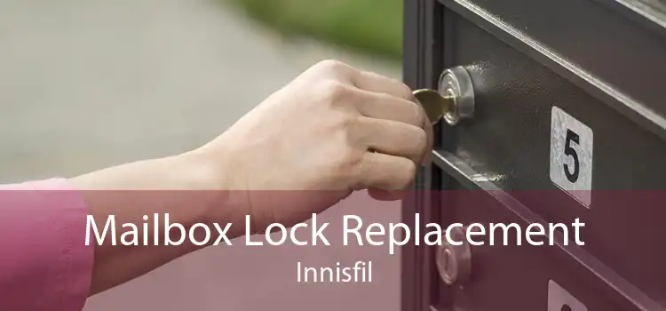 Mailbox Lock Replacement Innisfil